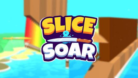Slice & Soar